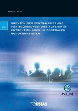 Grenzen der Zentralisierung von Zulassungs- und Aufsichtsentscheidungen im föderalen Rundfunksystem