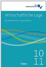 Wirtschaftliche Lage des Rundfunks in Deutschland 2010 / 2011