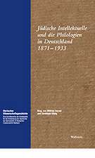 Jüdische Intellektuelle und die Philologien in Deutschland 1871 - 1933