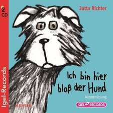 Ich bin hier bloß der Hund