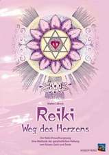 Reiki - Weg des Herzens