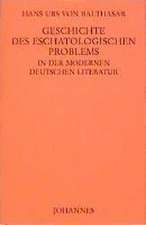 Geschichte des eschatologischen Problems in der modernen deutschen Literatur