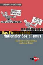 Das Firmenschild: Nationaler Sozialismus