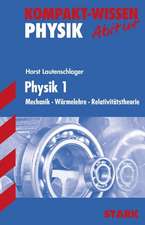 Kompakt-Wissen Gymnasium - Physik 1