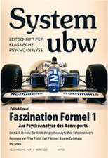 Cassel, P: Faszination Formel 1 - Zur Psychoanalyse des Renn