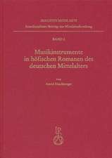 Musikinstrumente in Hofischen Romanen Des Deutschen Mittelalters