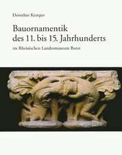 Bauornamentik Des 11. Bis 15. Jahrhunderts Im Rheinischen Landesmuseum Bonn