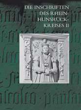 Die Inschriften Des Rhein-Hunsruck-Kreises II