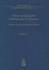 Hans Von Gersdorffs Feldbuch Der Wundarznei