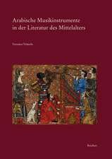 Arabische Musikinstrumente in Der Literatur Des Mittelalters