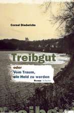 Treibgut oder Vom Traum, ein Held zu werden