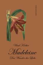 Madeleine - das Wunder der Liebe