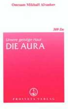 Unsere geistige Haut. Die Aura