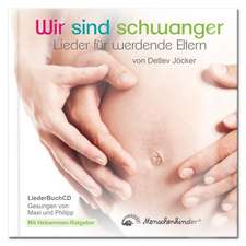 LiederBuchCD. Wir sind schwanger