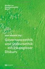 Governanceethik und Diskursethik  ein zwangloser Diskurs