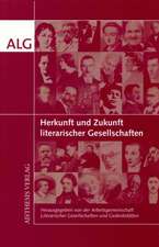 Herkunft und Zukunft literarischer Gesellschaften