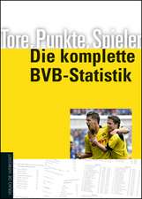 Tore, Punkte, Spieler - Die komplette BVB-Statistik