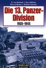 Die 13. Panzer-Division 1935 - 1945