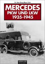 Mercedes PKW und LKW 1935-1945