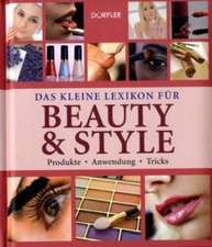 Das kleine Lexikon für Beauty & Style