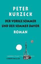 Der vorige Sommer und der Sommer davor