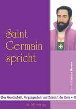 Saint Germain spricht