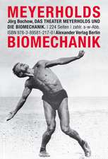 Das Theater Meyerholds und die Biomechanik