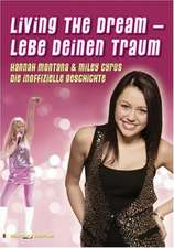 Living The Dream - Lebe deinen Traum