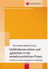 Unfallrekonstruktion und- gutachten in der verkehrsrechtlichen Praxis