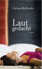 Laut gedacht