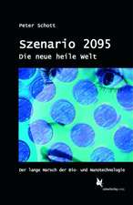 Szenario 2095. Die neue heile Welt