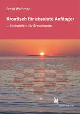 Kroatisch für absolute Anfänger. Lehrbuch