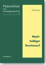 Nachhaltiger Tourismus?