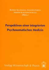 Perspektiven einer integrierten Psychosomatischen Medizin