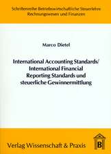 International Accounting Standards /International Financial Reporting Standards und steuerliche Gewinnermittlung