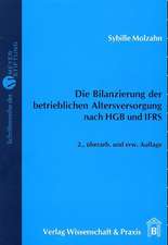 Die Bilanzierung der betrieblichen Altersversorgung nach HGB und IFRS