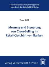 Messung und Steuerung von Cross-Selling im Retail-Geschäft von Banken