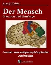 Der Mensch - Situation und Sinnfrage