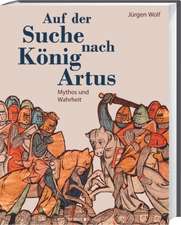 Auf der Suche nach König Arthus