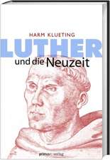 Luther und die Neuzeit