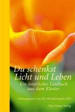 Du schenkst Licht und Leben