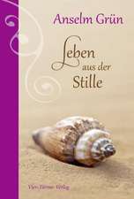 Leben aus der Stille