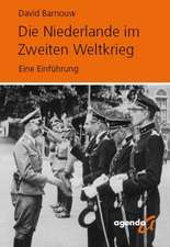 Die Niederlande im Zweiten Weltkrieg