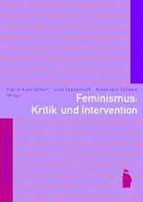 Feminismus: Kritik und Intervention