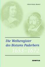 Die Weiheregister des Bistums Paderborn 1653-1672