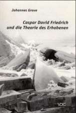 Caspar David Friedrich und die Theorie des Erhabenen