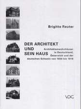 Der Architekt und sein Haus