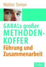 GABALs großer Methodenkoffer. Führung und Zusammenarbeit