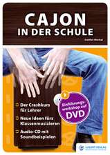 Cajon in der Schule: Heft mit Audio-CD und DVD