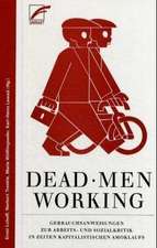 Dead Men Working